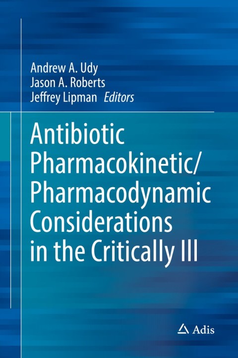 Cover image for book Antibiotic Pharmacokinetic/Pharmacodynamic Considerations in the Critically Ill