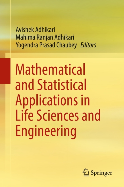 Cover image for book Mathematical and Statistical Applications in Life Sciences and Engineering