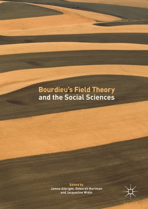 Cover image for book Bourdieu’s Field Theory and the Social Sciences