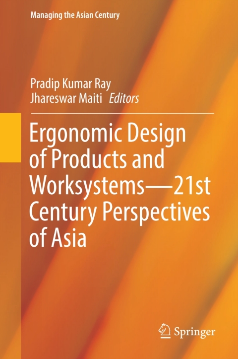 Cover image for book Ergonomic Design of Products and Worksystems - 21st Century Perspectives of Asia