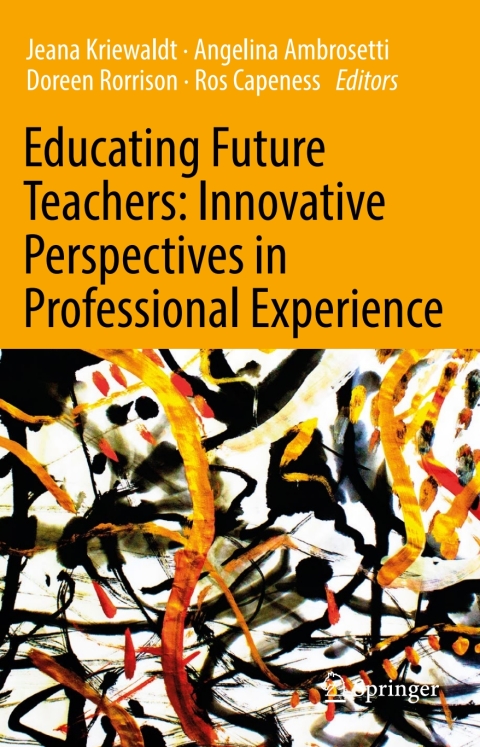 Cover image for book Educating Future Teachers: Innovative Perspectives in Professional Experience
