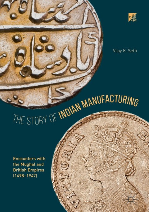 Cover image for book The Story of Indian Manufacturing
