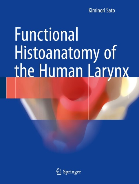 Cover image for book Functional Histoanatomy of the Human Larynx