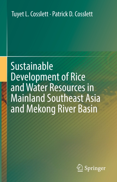 Cover image for book Sustainable Development of Rice and Water Resources in Mainland Southeast Asia and Mekong River Basin