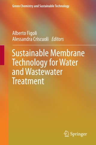 Sustainable Membrane Technology for Water and Wastewater Treatment