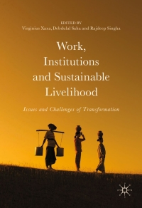 Cover image: Work, Institutions and Sustainable Livelihood 9789811057557