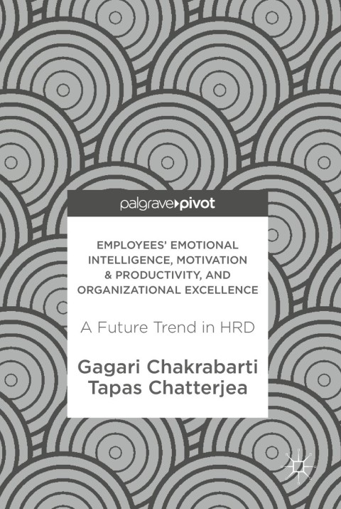 Cover image for book Employees' Emotional Intelligence, Motivation & Productivity, and Organizational Excellence