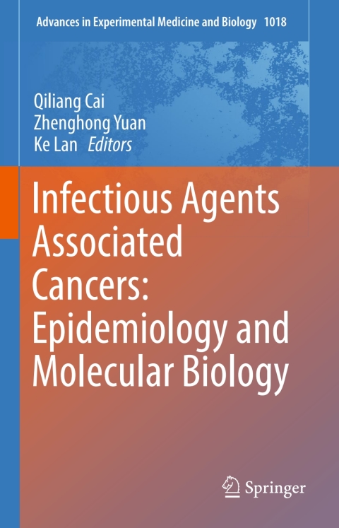 Cover image for book Infectious Agents Associated Cancers: Epidemiology and Molecular Biology