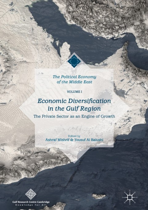Cover image for book Economic Diversification in the Gulf Region, Volume I