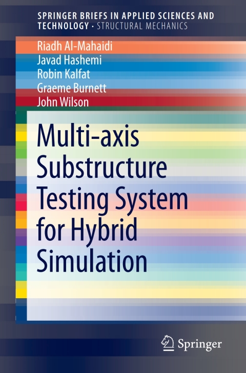 Cover image for book Multi-axis Substructure Testing System for Hybrid Simulation