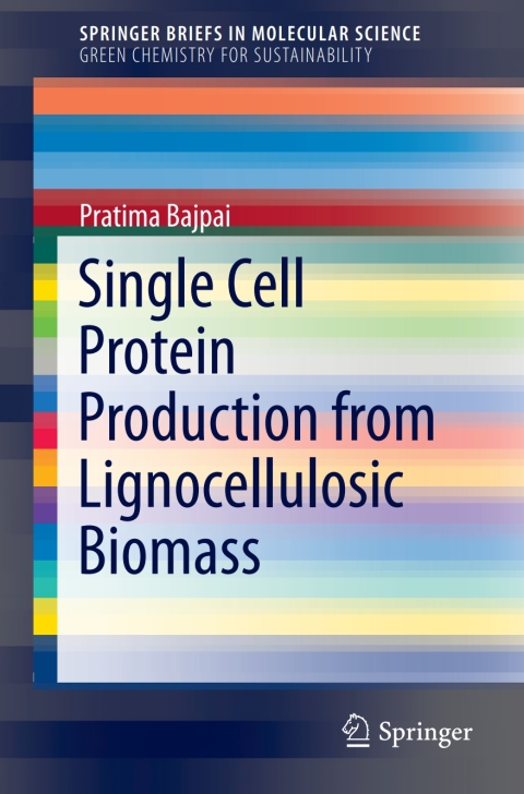 Cover image for book Single Cell Protein Production from Lignocellulosic Biomass
