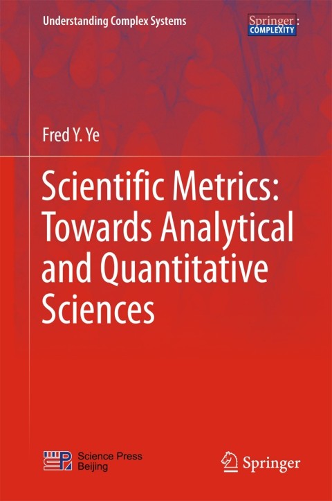 Cover image for book Scientific Metrics: Towards Analytical and Quantitative Sciences