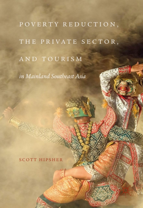 Cover image for book Poverty Reduction, the Private Sector, and Tourism in Mainland Southeast Asia