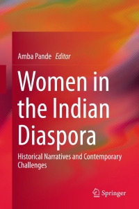 صورة الغلاف: Women in the Indian Diaspora 9789811059506