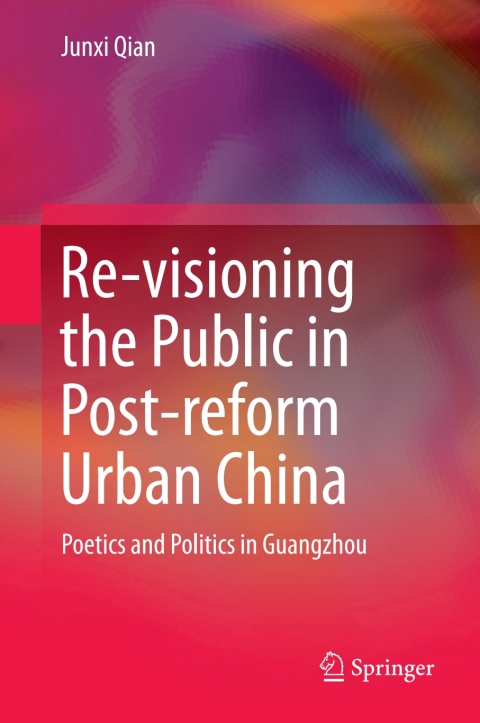 Cover image for book Re-visioning the Public in Post-reform Urban China