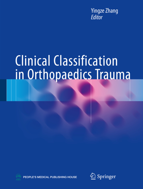 Cover image for book Clinical Classification in Orthopaedics Trauma