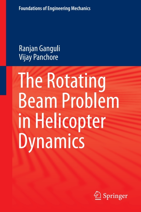 Cover image for book The Rotating Beam Problem in Helicopter Dynamics