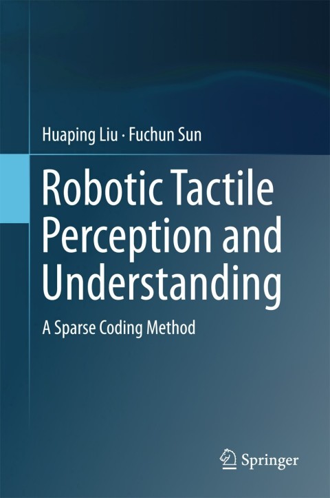 Cover image for book Robotic Tactile Perception and Understanding