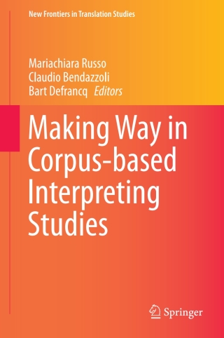 Making Way in Corpus-based Interpreting Studies