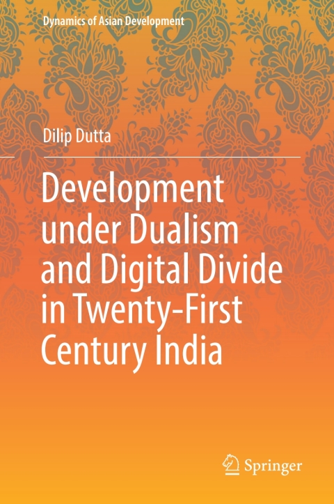 Cover image for book Development under Dualism and Digital Divide in Twenty-First Century India