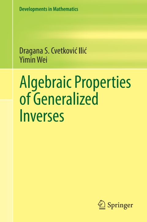 Cover image for book Algebraic Properties of Generalized Inverses