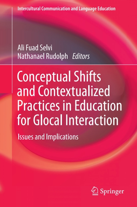 Cover image for book Conceptual Shifts and Contextualized Practices in Education for Glocal Interaction