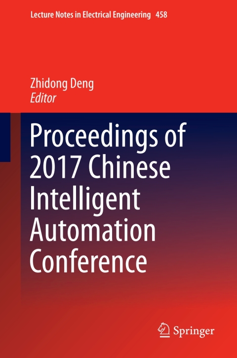 Cover image for book Proceedings of 2017 Chinese Intelligent Automation Conference