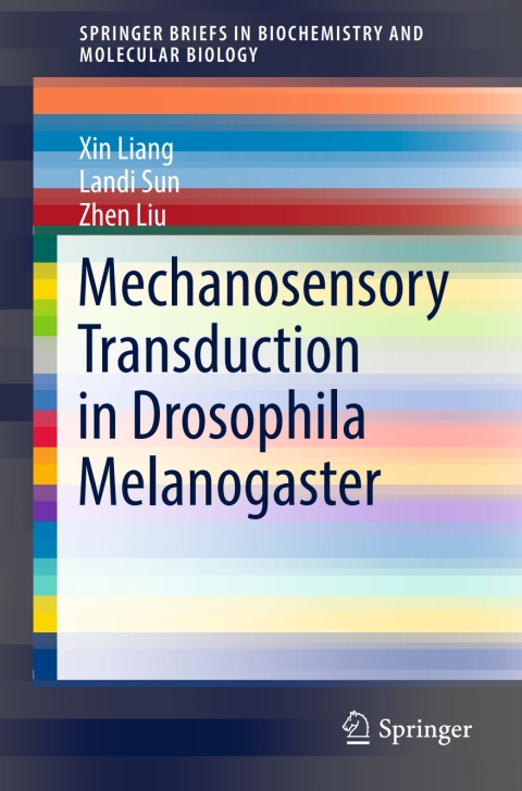 Mechanosensory Transduction in Drosophila Melanogaster 
