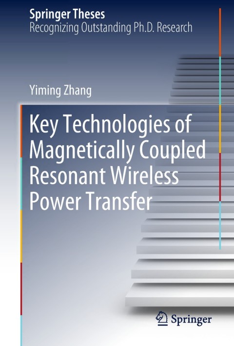 Cover image for book Key Technologies of Magnetically-Coupled Resonant Wireless Power Transfer