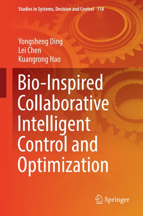 Bio-Inspired Collaborative Intelligent Control and Optimization 