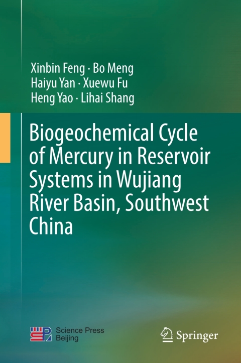 Cover image for book Biogeochemical Cycle of Mercury in Reservoir Systems in Wujiang River Basin, Southwest China