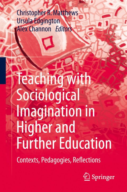 Cover image for book Teaching with Sociological Imagination in Higher and Further Education
