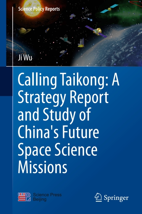 Cover image for book Calling Taikong: A Strategy Report and Study of China's Future Space Science Missions
