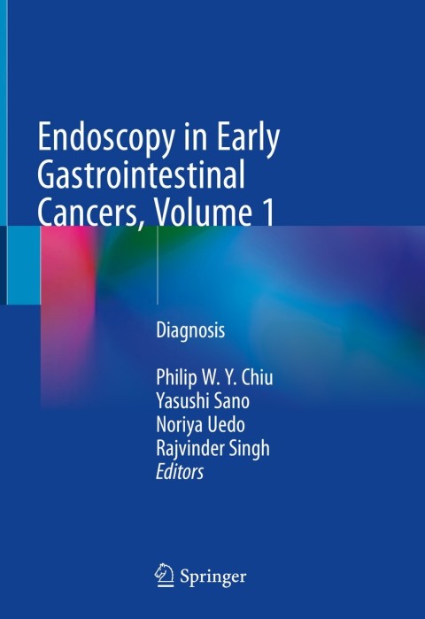 Cover image for book Endoscopy in Early Gastrointestinal Cancers, Volume 1