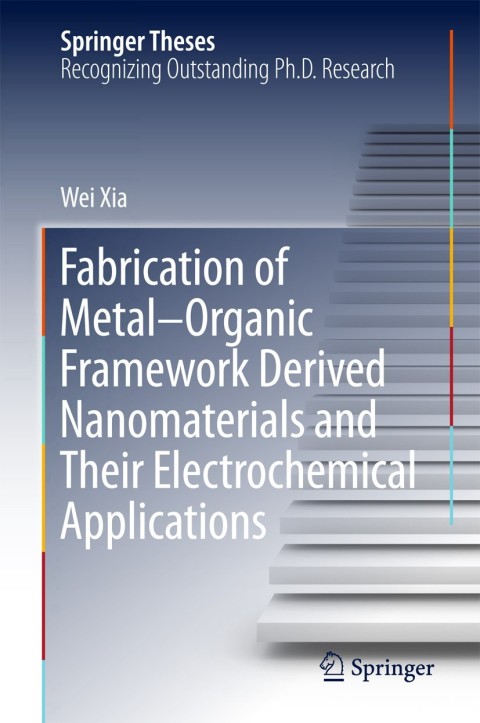 Cover image for book Fabrication of Metal–Organic Framework Derived Nanomaterials and Their Electrochemical Applications