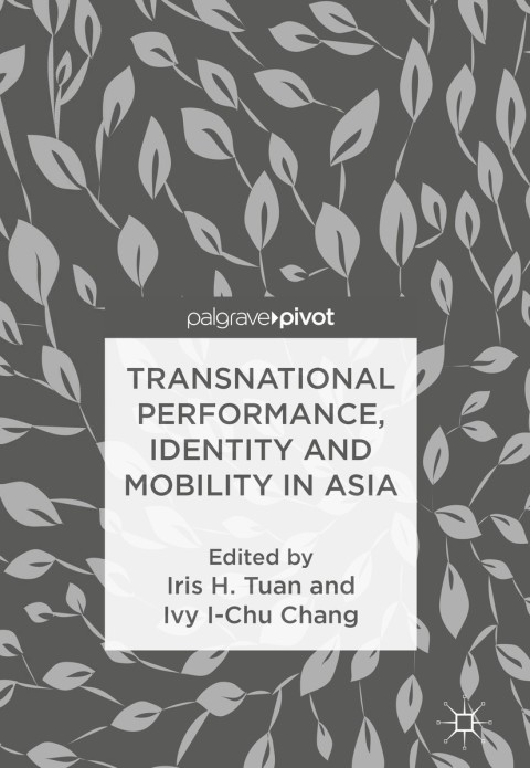 Cover image for book Transnational Performance, Identity and Mobility in Asia