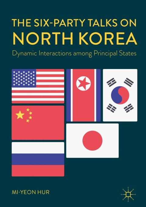Cover image for book The Six-Party Talks on North Korea