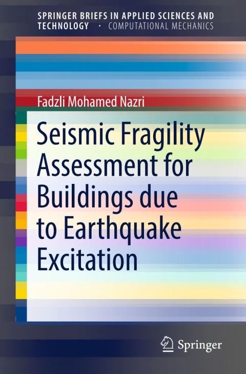 Cover image for book Seismic Fragility Assessment for Buildings due to Earthquake Excitation