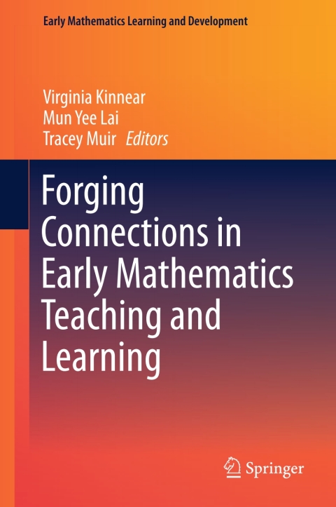 Cover image for book Forging Connections in Early Mathematics Teaching and Learning