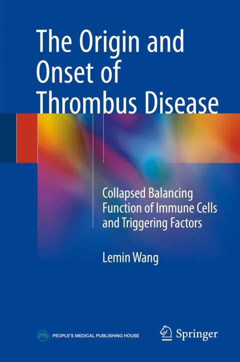 Cover image for book The Origin and Onset of Thrombus Disease