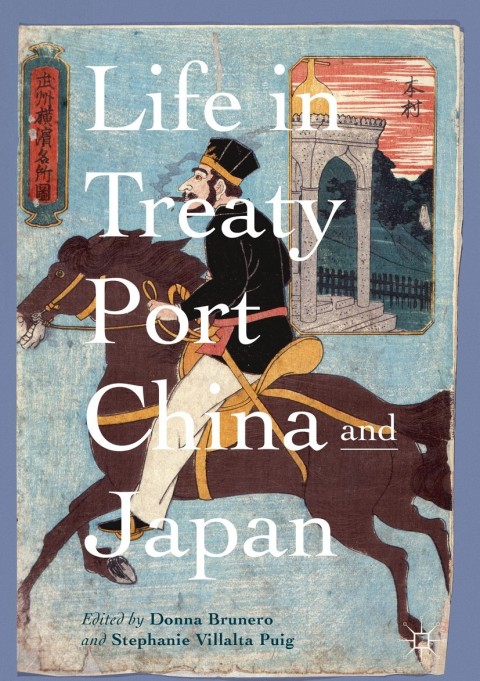 Cover image for book Life in Treaty Port China and Japan