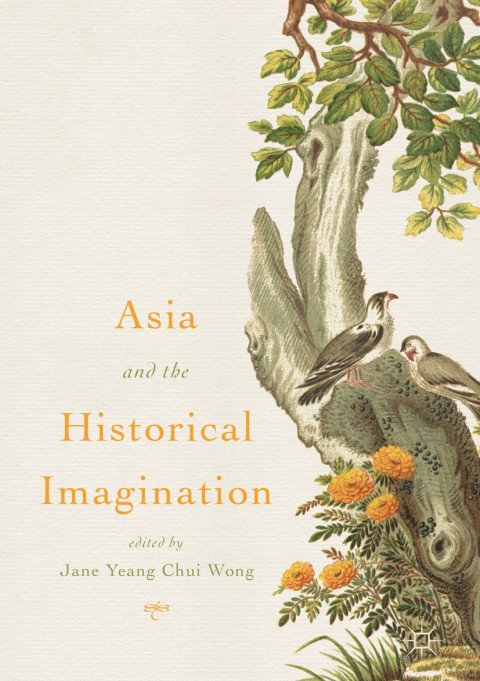 Cover image for book Asia and the Historical Imagination