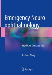 Cover image: Emergency Neuro-ophthalmology 9789811076671