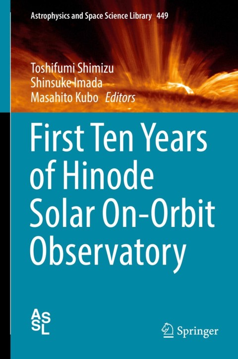Cover image for book First Ten Years of Hinode Solar On-Orbit Observatory