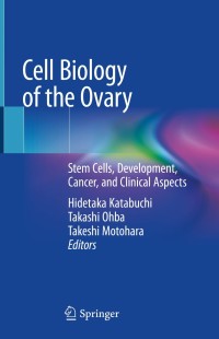 Cover image: Cell Biology of the Ovary 9789811079405