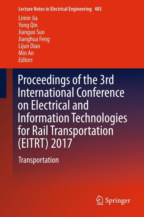 Cover image for book Proceedings of the 3rd International Conference on Electrical and Information Technologies for Rail Transportation (EITRT) 2017