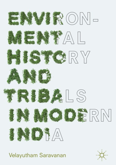 Cover image for book Environmental History and Tribals in Modern India