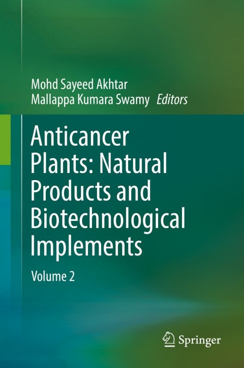 Cover image for book Anticancer Plants: Natural Products and Biotechnological Implements