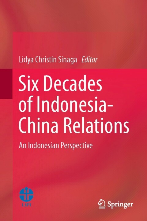 Cover image for book Six Decades of Indonesia-China Relations