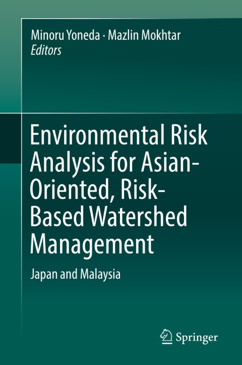 Cover image for book Environmental Risk Analysis for Asian-Oriented, Risk-Based Watershed Management